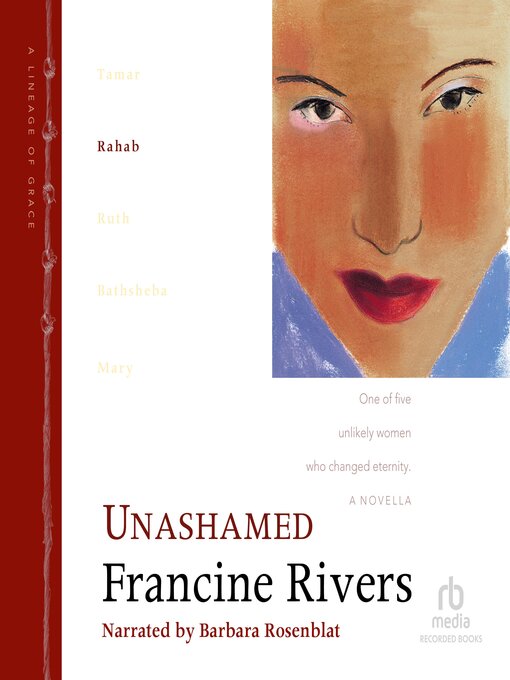 Title details for Unashamed by Francine Rivers - Available